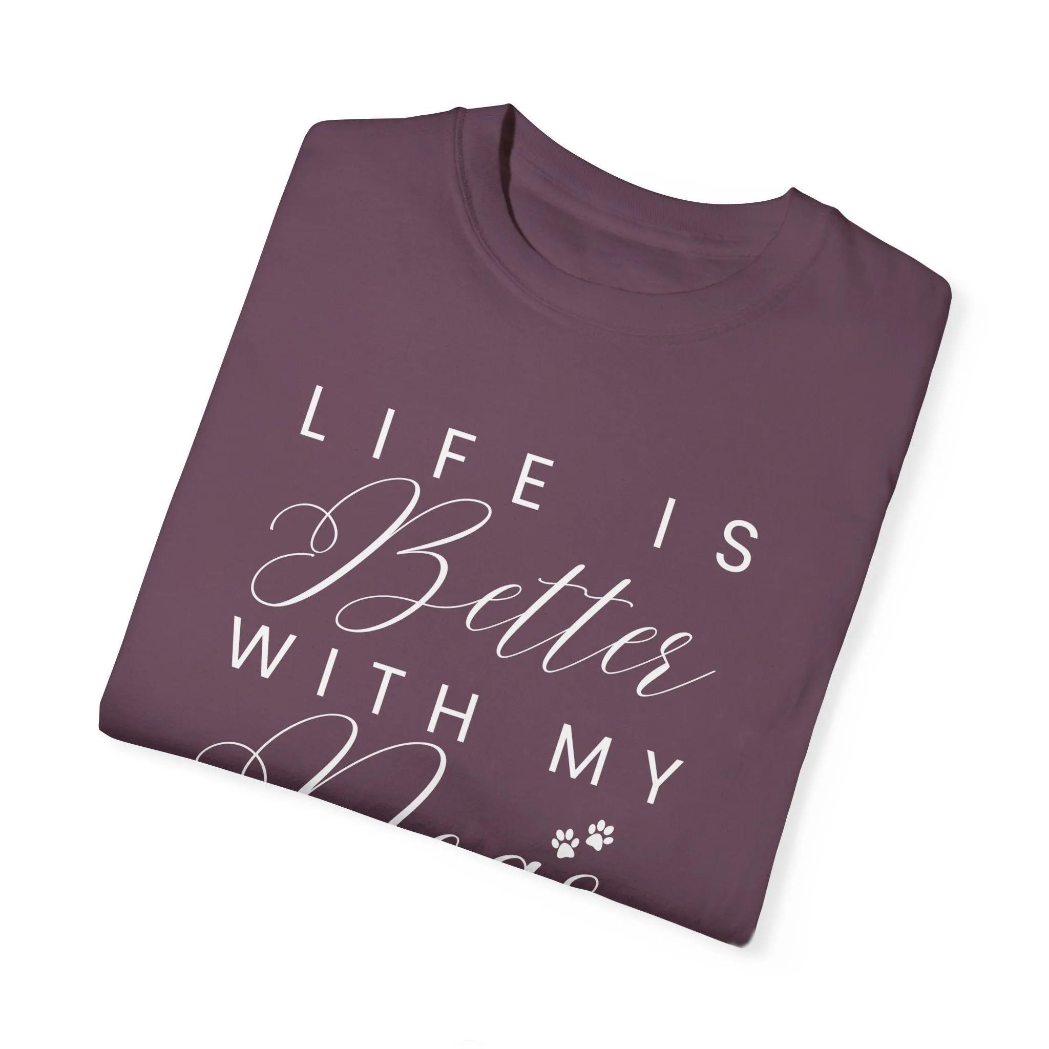 Life is Better with My Dogs Comfort Colors Women's Tee - Cozy Canine Style