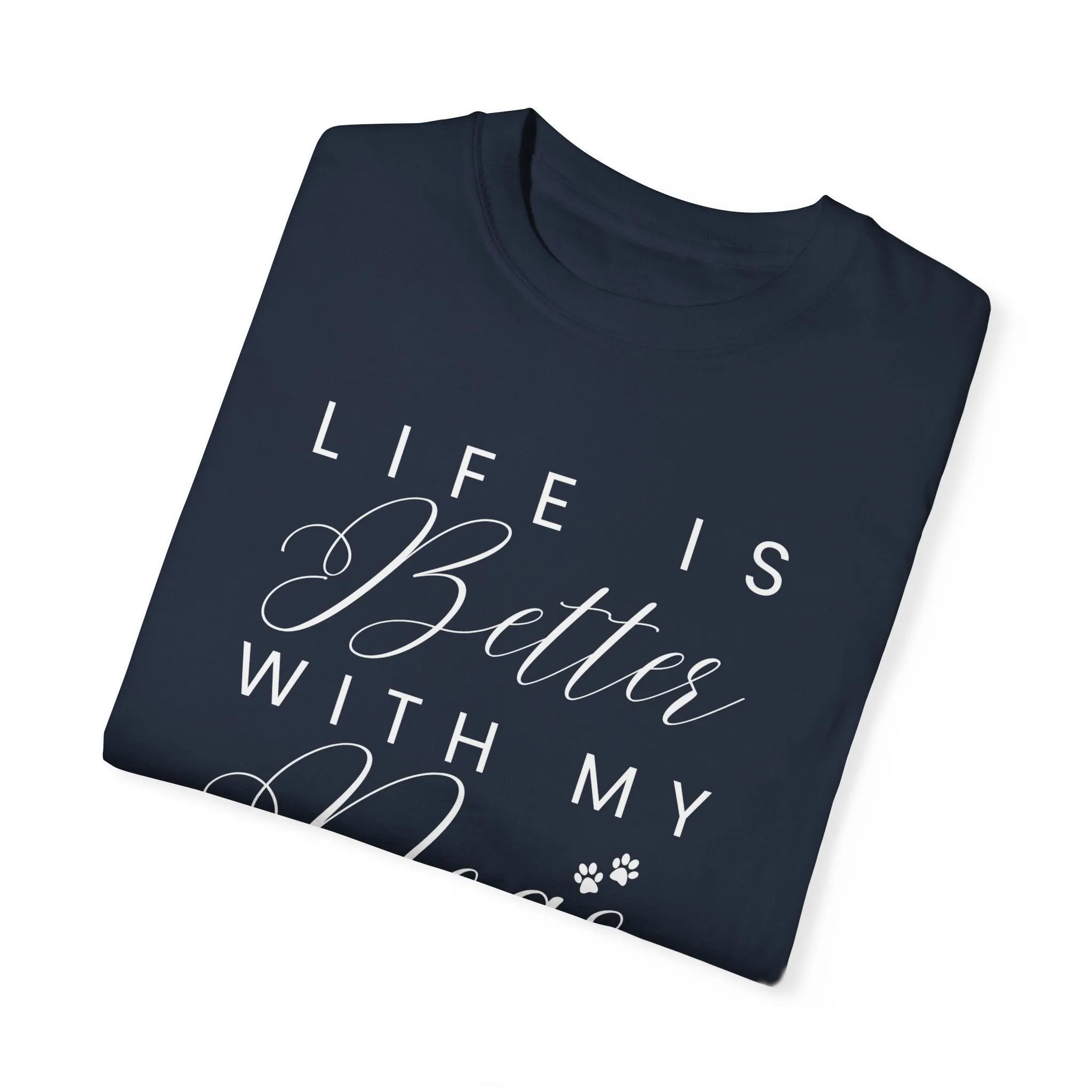 Life is Better with My Dogs Comfort Colors Women's Tee - Cozy Canine Style