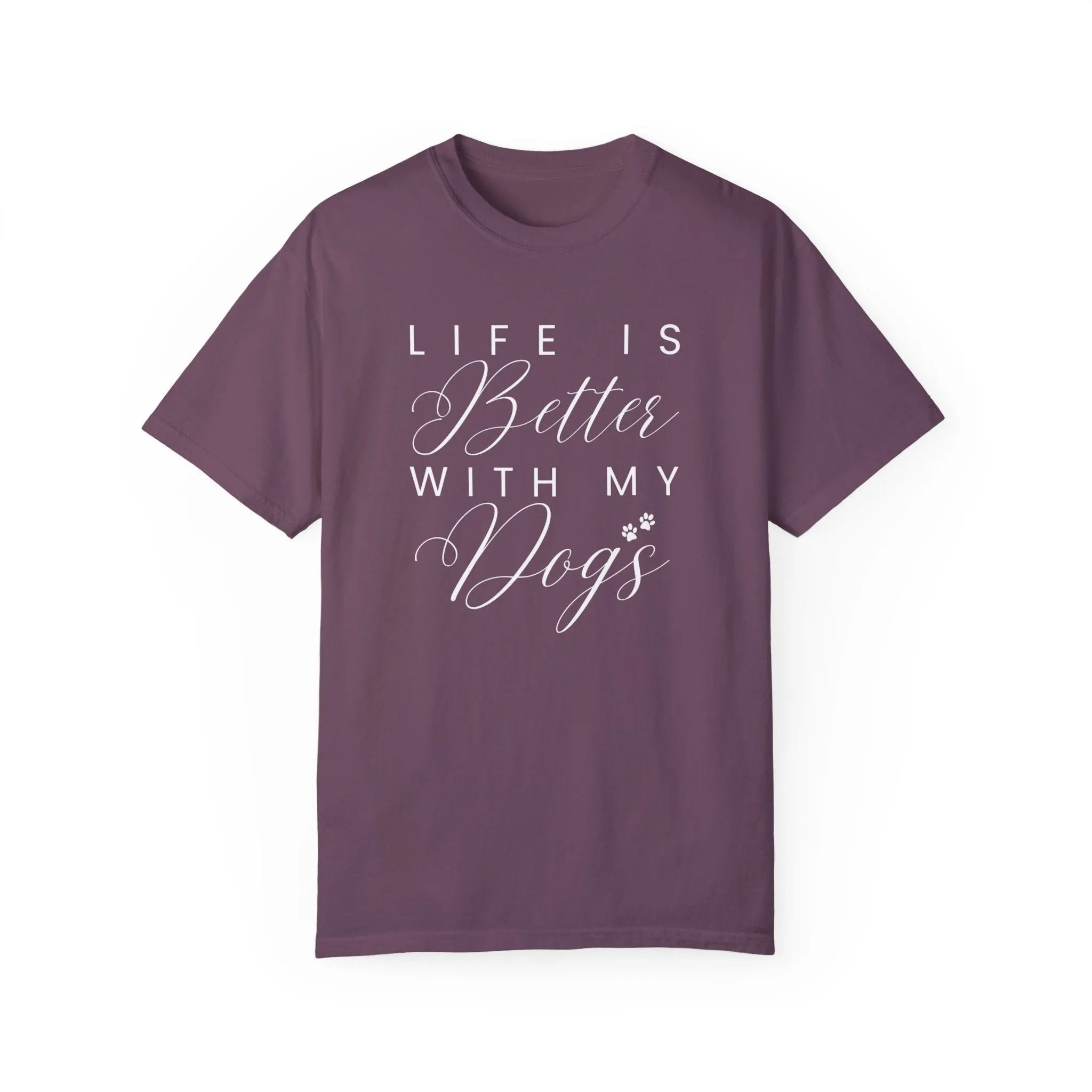 Life is Better with My Dogs Comfort Colors Women's Tee - Cozy Canine Style