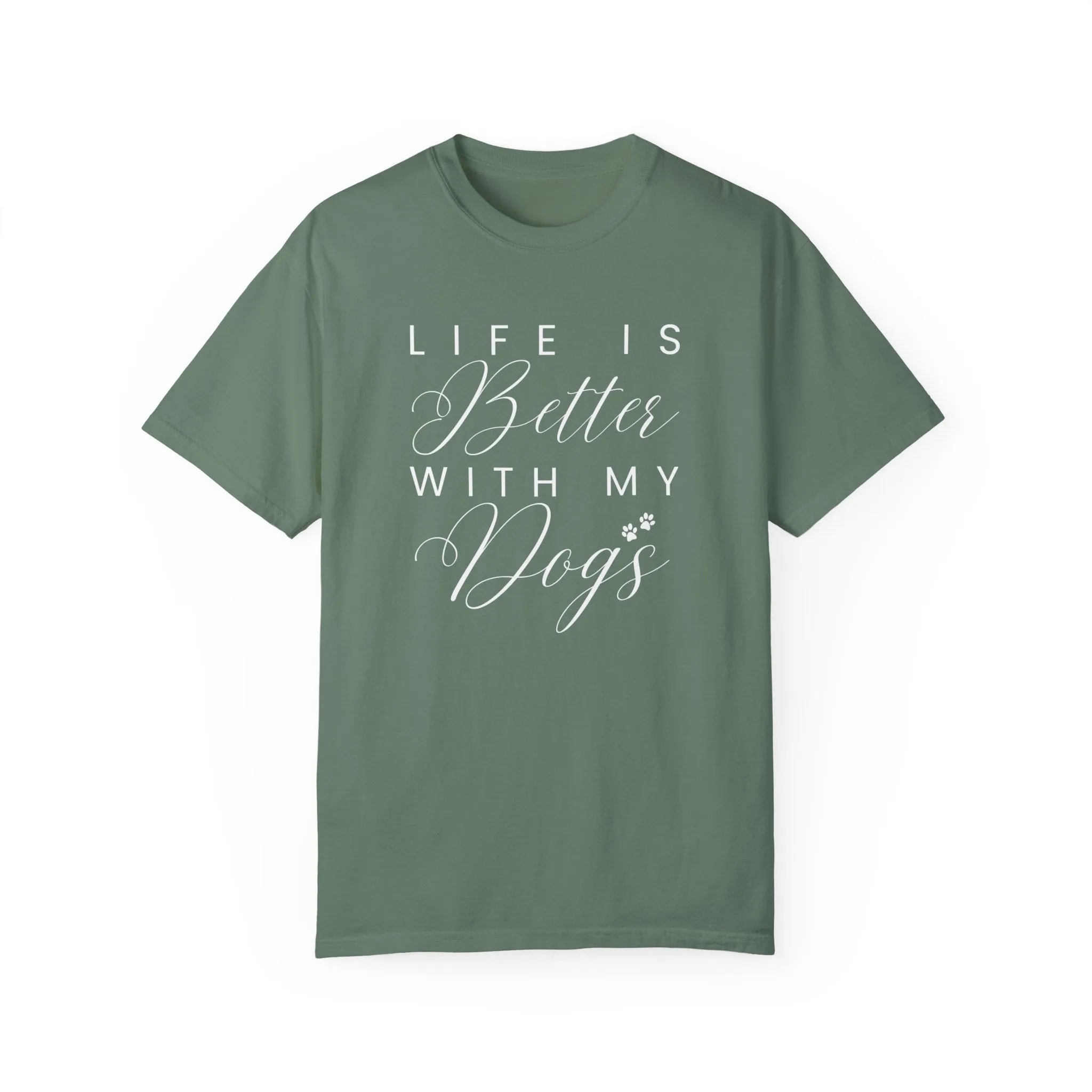 Life is Better with My Dogs Comfort Colors Women's Tee - Cozy Canine Style