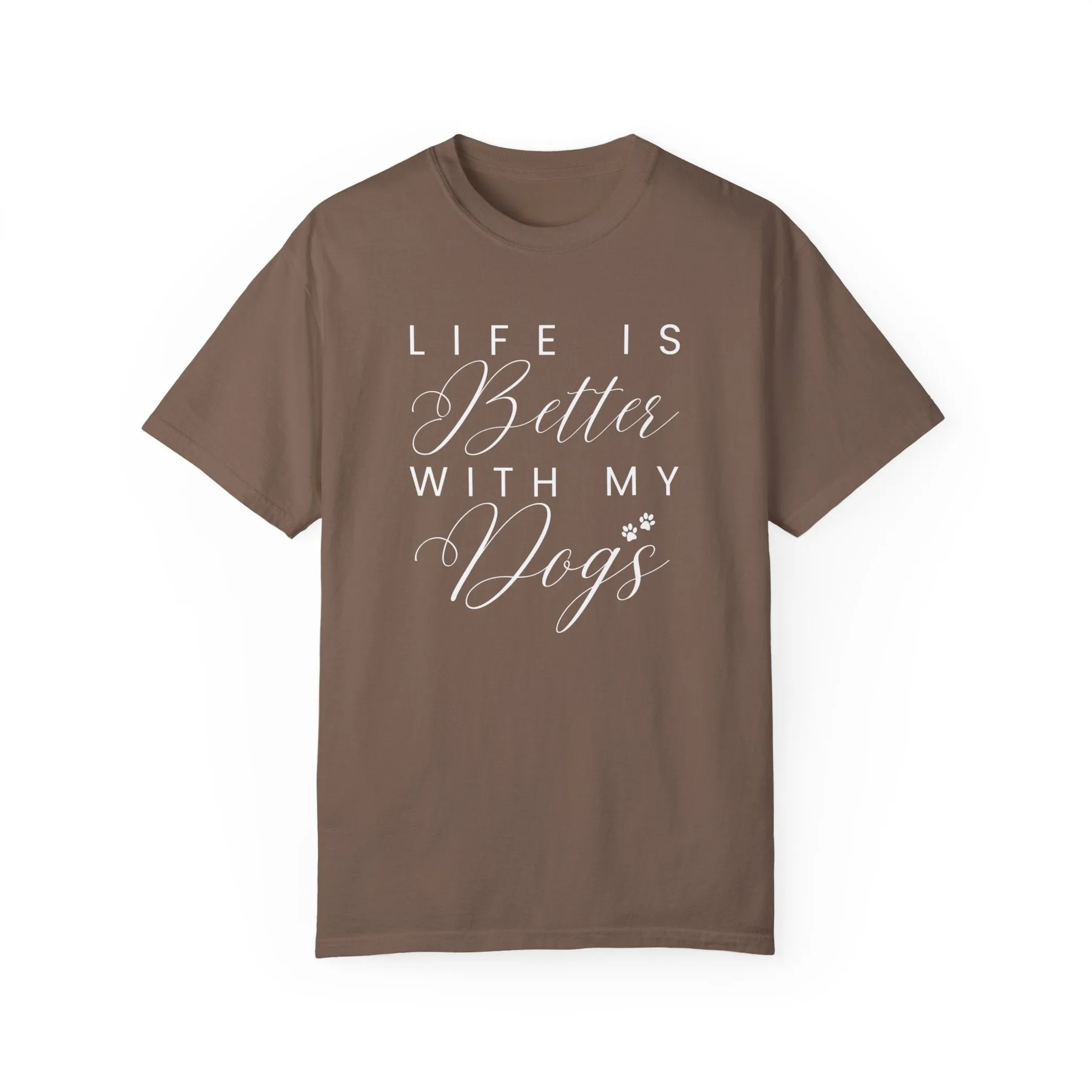 Life is Better with My Dogs Comfort Colors Women's Tee - Cozy Canine Style
